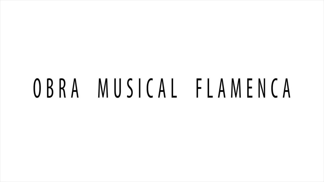 A LA DISTANCIA OBRA MUSICAL FLAMENCA