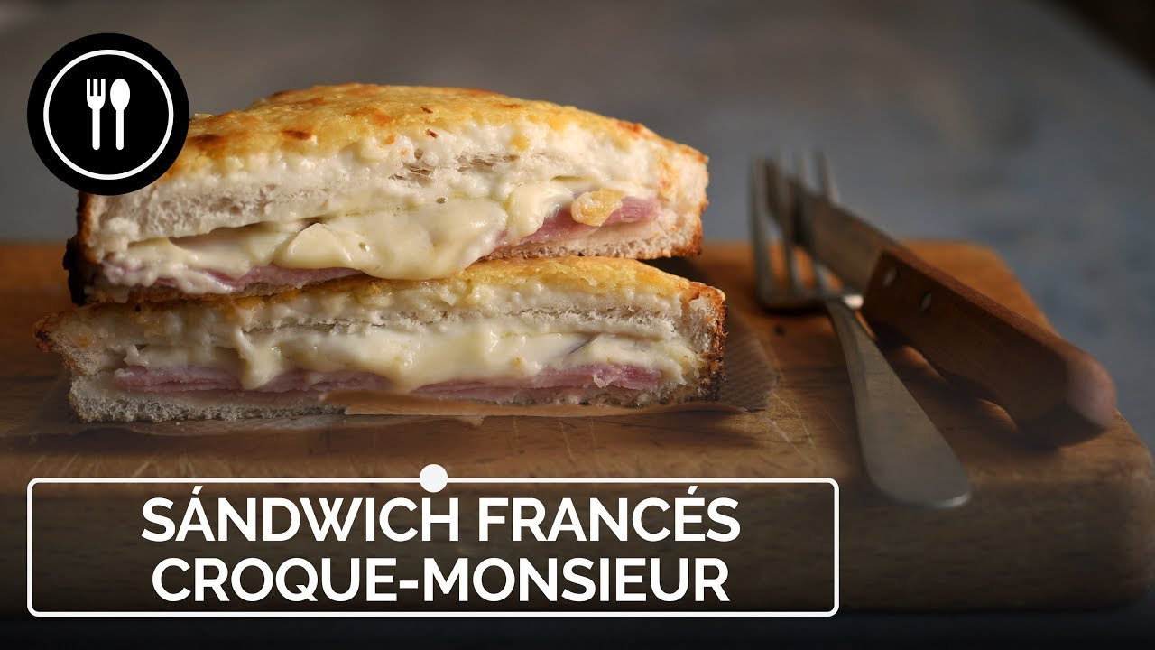 Croque Monsieur facil y rapido sandwich frances crujiente Directo al