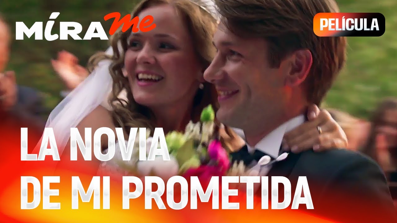 Película románticas completas "La novia de mi prometida"